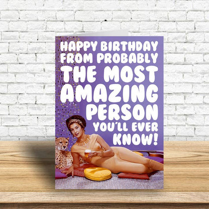 Most Amazing Person Greeting Card