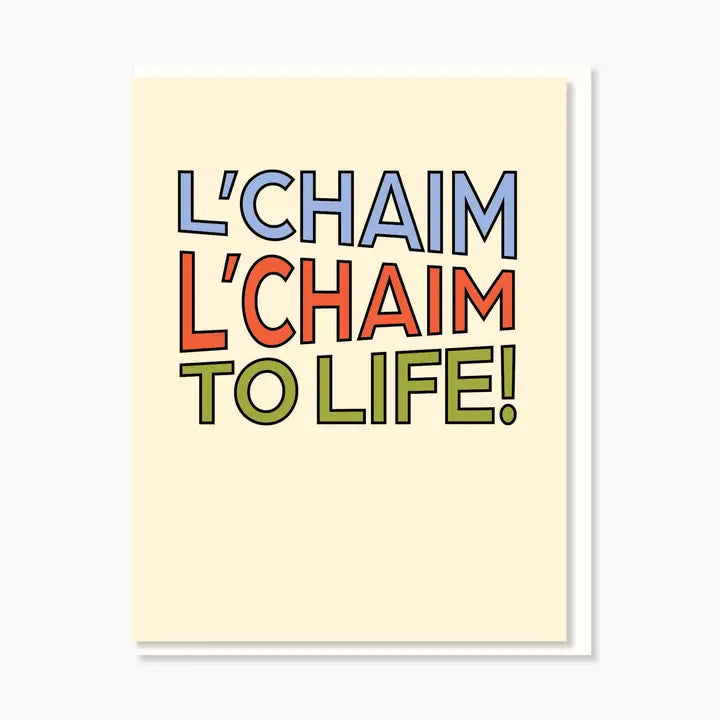 L'chaim L'chaim To Life! Card