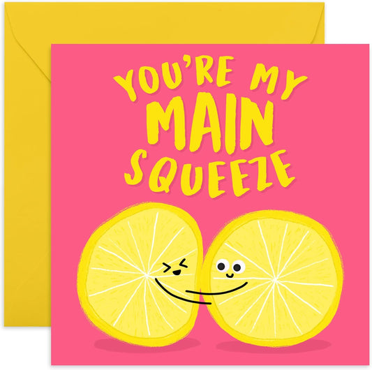 You're My Main Squeeze Cute Card