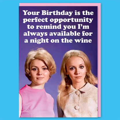 Available For A Night On The Wine Greeting Card