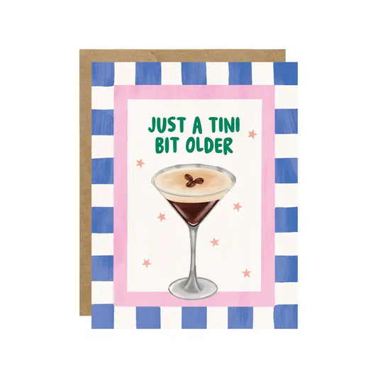 Tini Bit Older Espresso Martini Cocktail Birthday Card