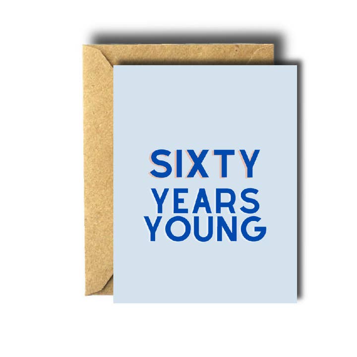 Sixty Years Young Birthday Greeting Card