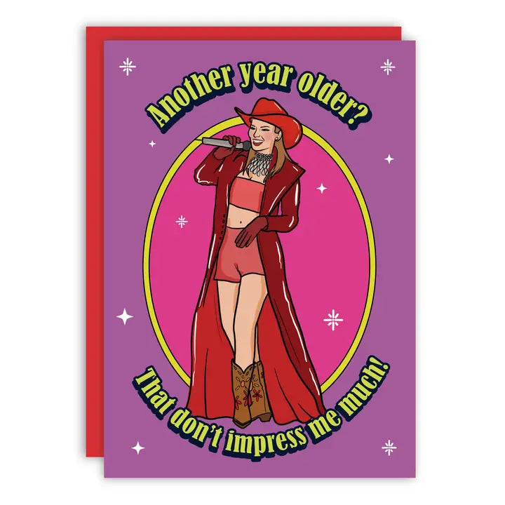 That Don't Impress Me Much Happy Birthday Greeting Card
