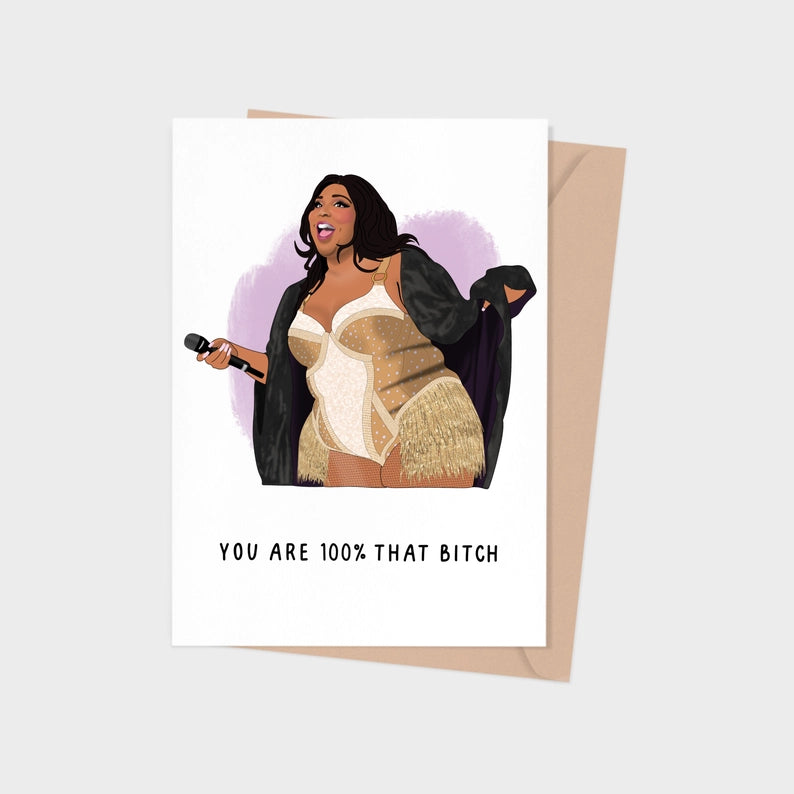 Lizzo 100% That Bitch Greeting Card