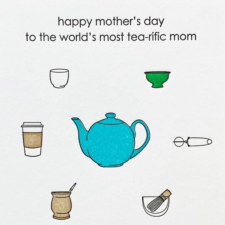 Tea-rific Mom Letterpress Mother's Day Card