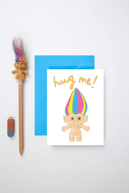 Rainbow Troll Hug Me Greeting Card