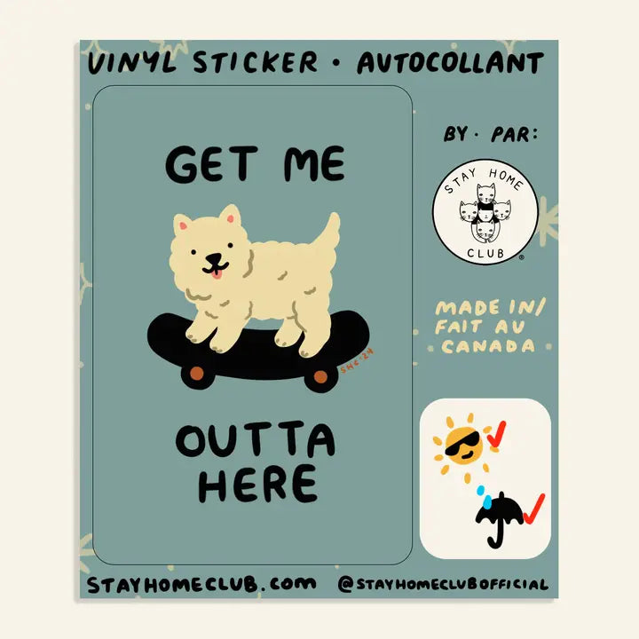 S23 Get Me Outta Here Vinyl Sticker