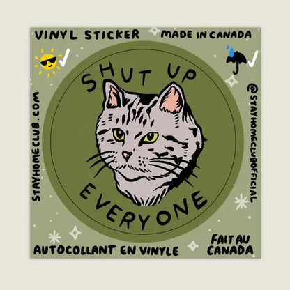 S82 Shut Up Everyone Vinyl Sticker