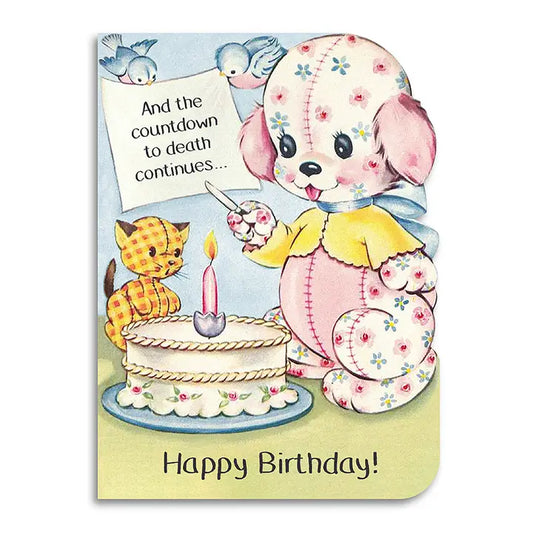 And the Countdown to Death Continues Funny Birthday Card