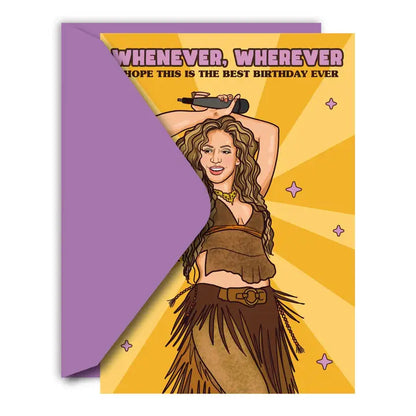 Whenever Wherever Best Birthday Ever Greeting Card