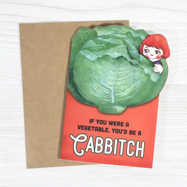 If You Were a Vegetable, You'd Be a Cabbitch Insult Card
