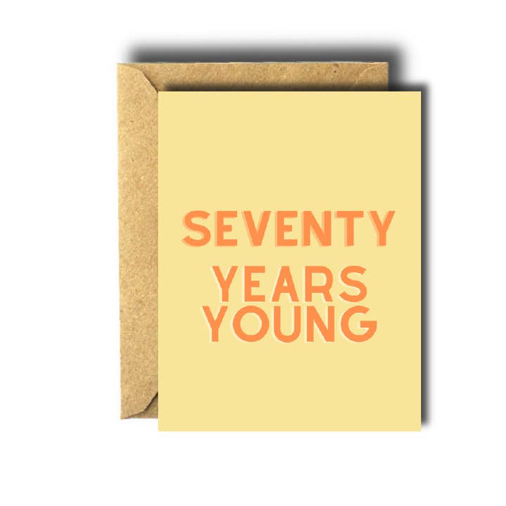 Seventy Years Young Birthday Greeting Card