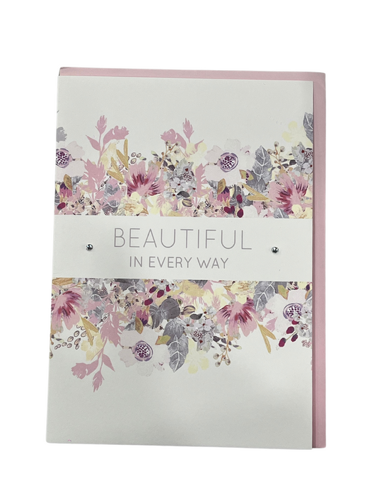 Louise Tiler Floral Text Beautiful in Every Way Card