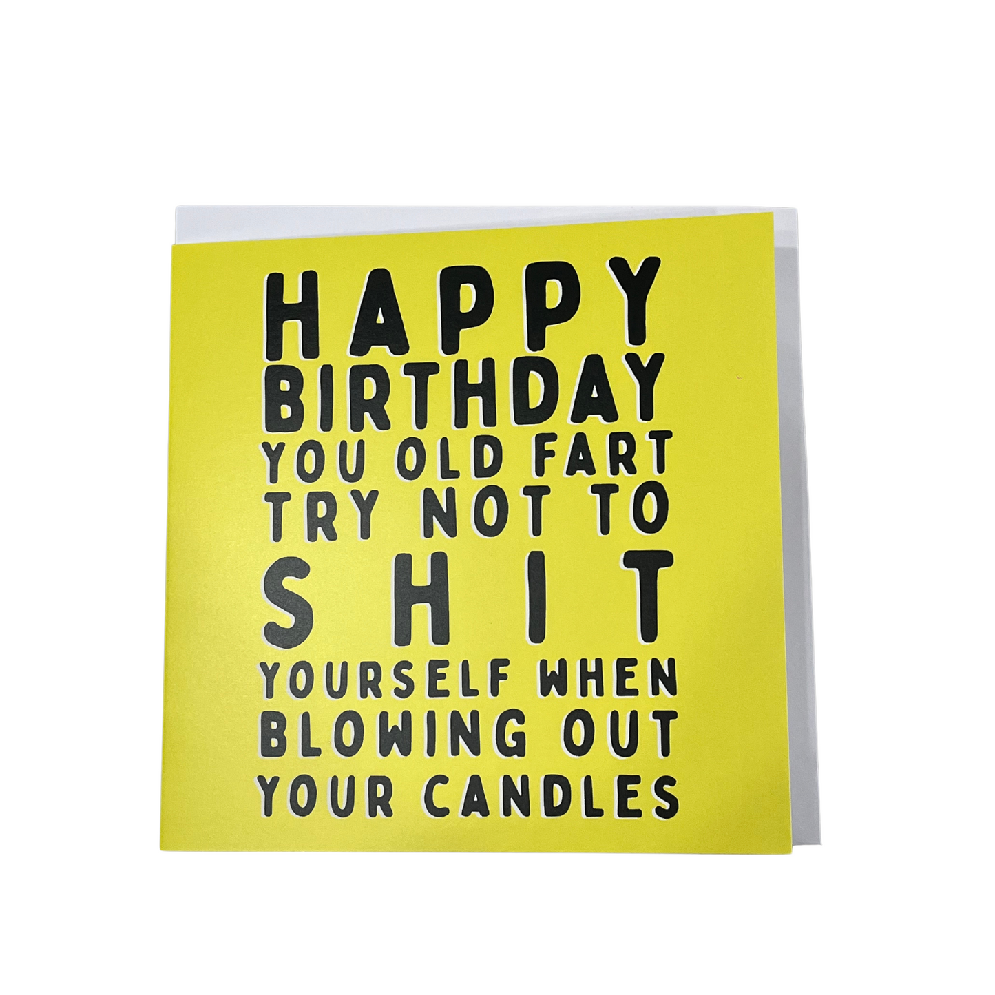 Shit Yourself Birthday Card