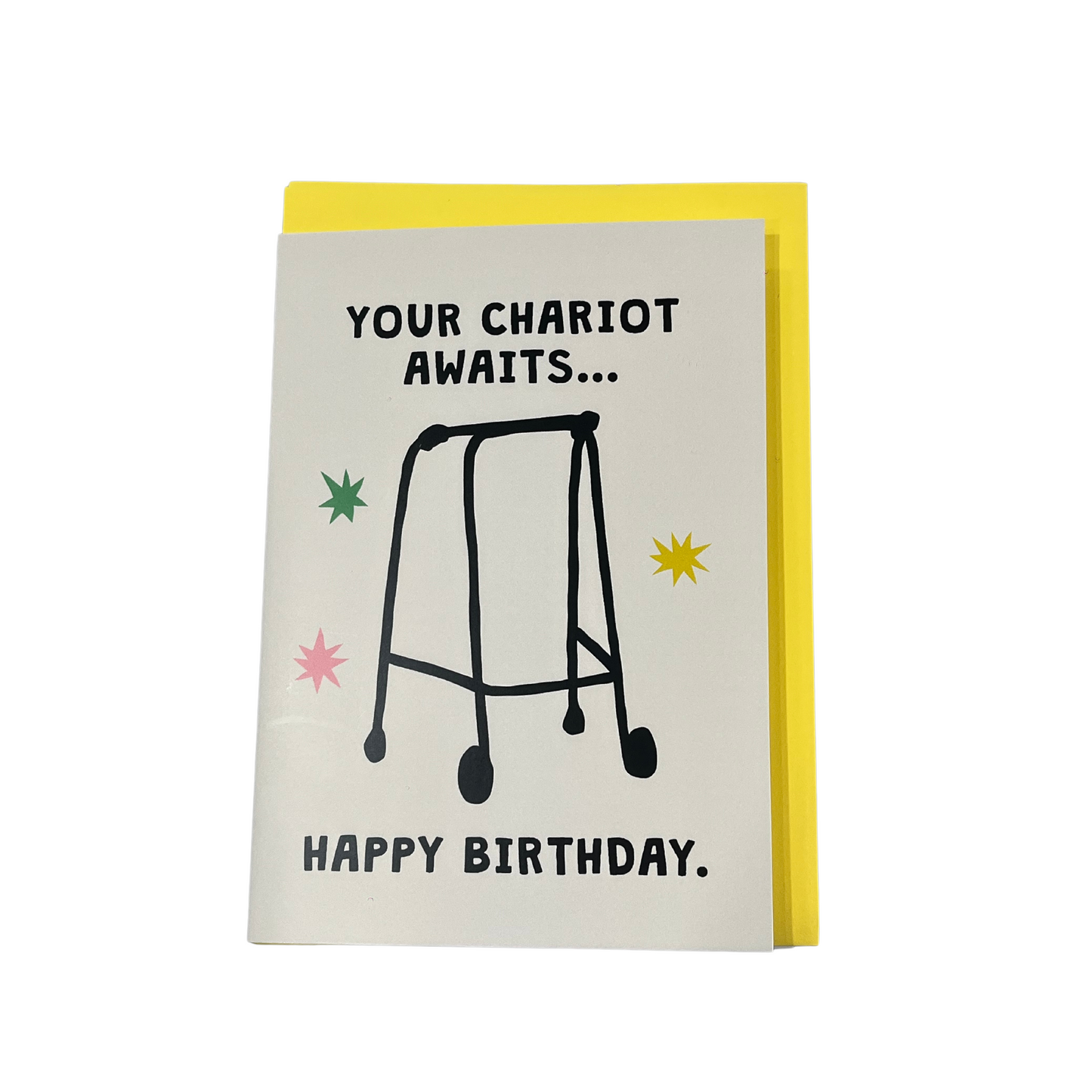 Your Chariot Awaits Birthday Card