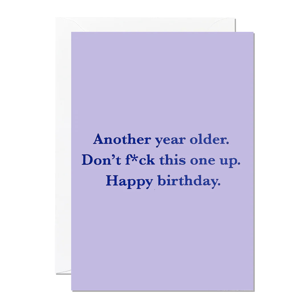 Another Year Older Birthday Card Card