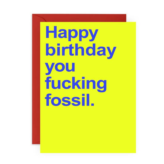 F*#cking Fossil Funny Birthday Card