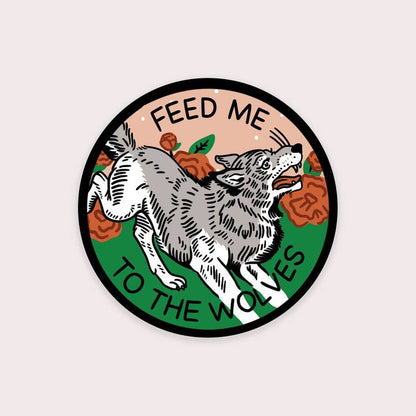 S13 Feed me to the Wolves Waterproof Vinyl Sticker