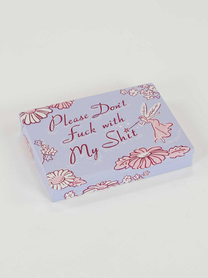 Don't F*#k With My Sh*t Pocket Box