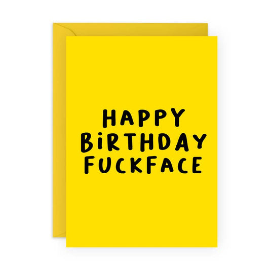 Happy Birthday F*#ckface Funny Birthday Card
