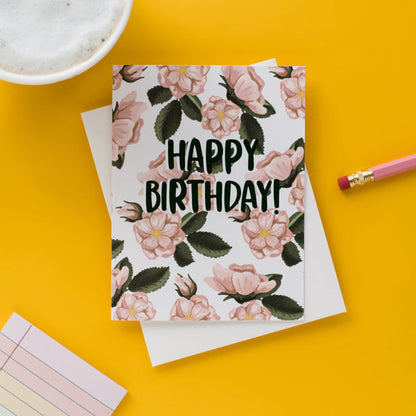 Happy Birthday! (Wildrose) Greeting Card