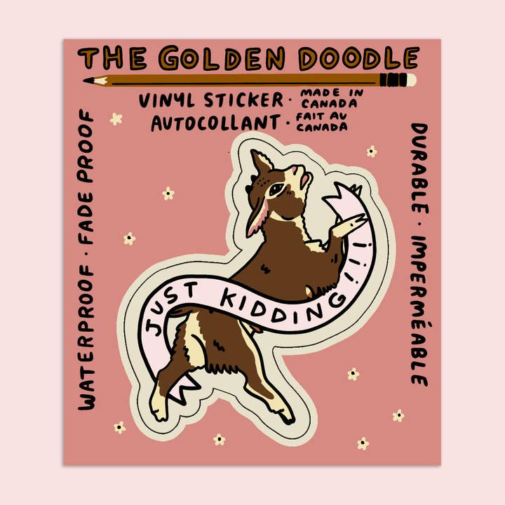 S38 Just Kidding Waterproof Vinyl Sticker