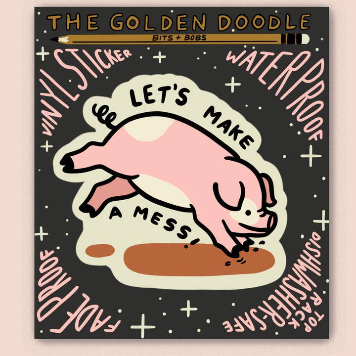 S50 Let's Make a Mess Waterproof Vinyl Sticker