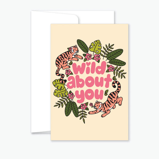 Wild About You Greeting Card