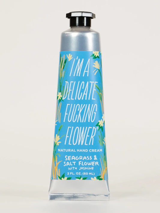 Hand Cream I'm A Delicate F**king Flower Seagrass