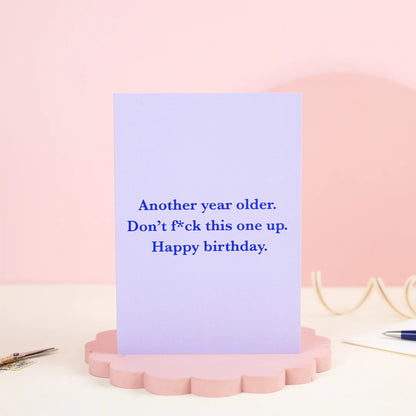 Another Year Older Birthday Card Card