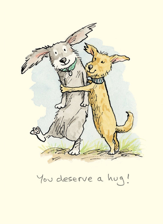 You Deserve A Hug Card