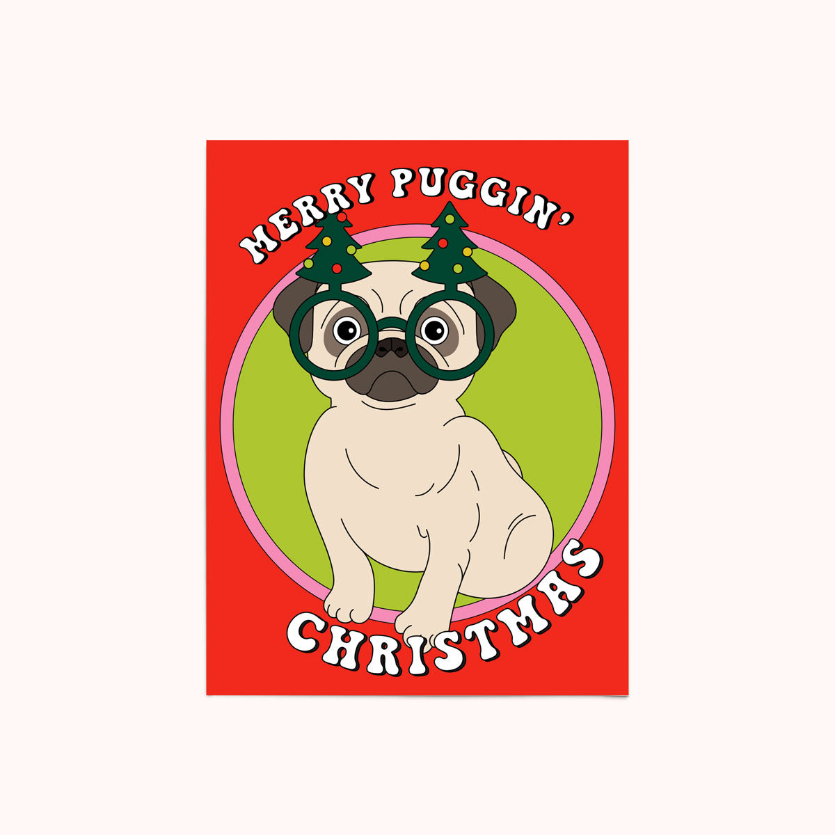 Merry Puggin Christmas Card