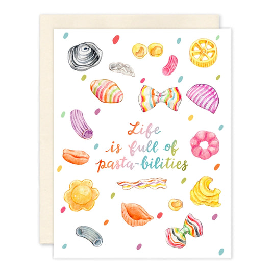 Life is Full of Pasta-bilities Card