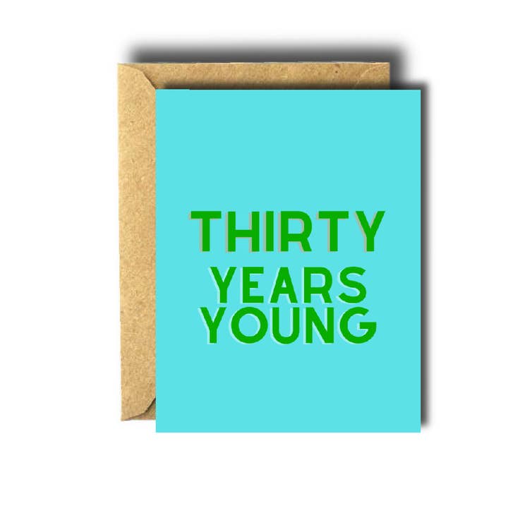 Thirty Years Young Birthday Card