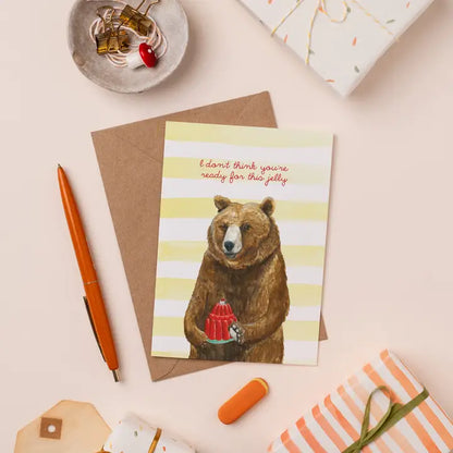 Ready For This Jelly Card