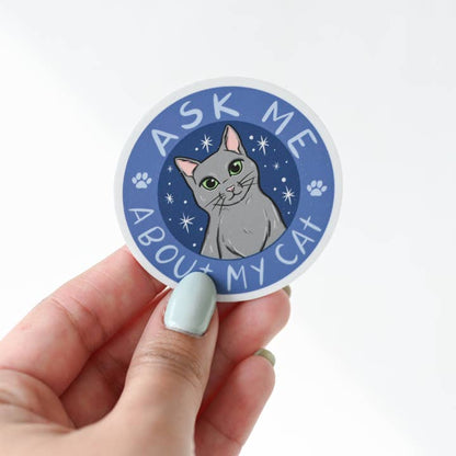 S57 Ask Me About My Cat Sticker