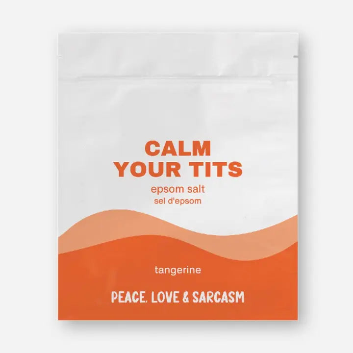 Calm Your Tits Epsom Salts Bath Soak