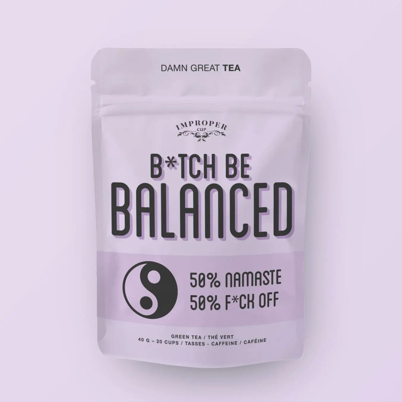 B*tch Be Balance Loose Leaf Tea