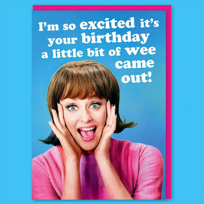 I'm So Excited It'S Your Birthday Greeting Card