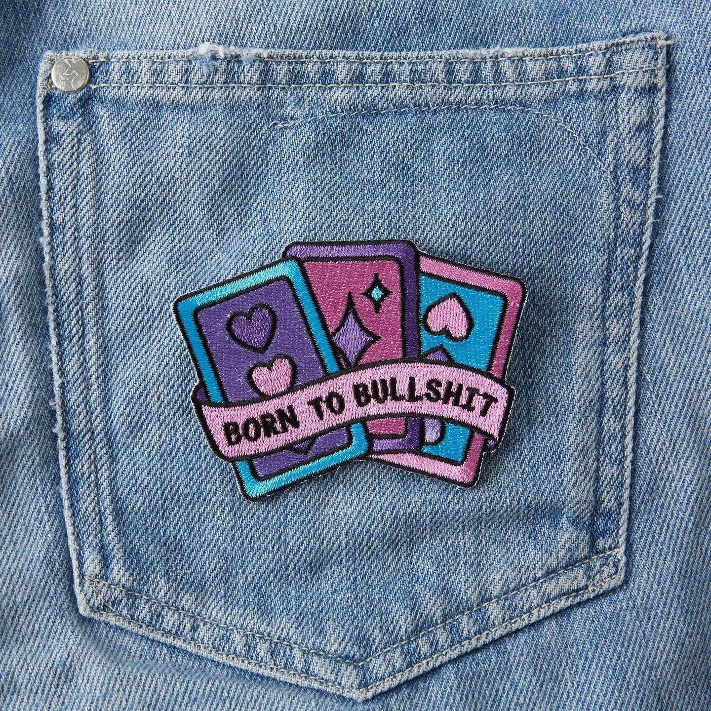 #79 Born to Bullshit Embroidered Iron On Patch