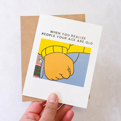 Arthur People Your Age Are Old Retro 90's Pop Culture Birthday Card
