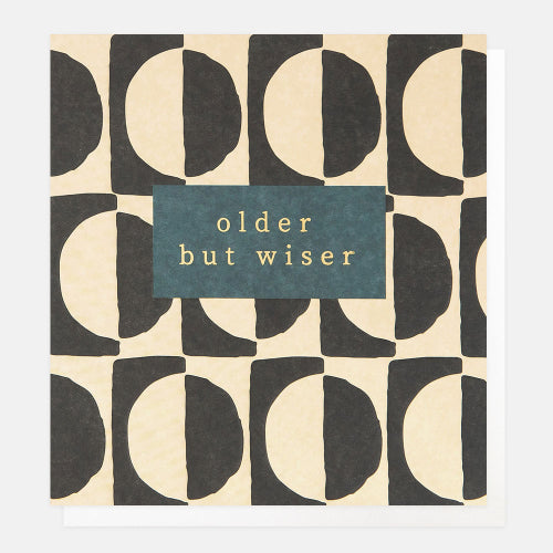 Older But Wiser Mono Circle Geo Pattern Card
