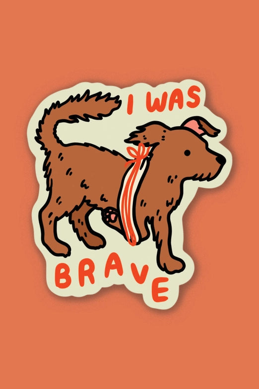 S11 I Was Brave Waterproof Vinyl Sticker