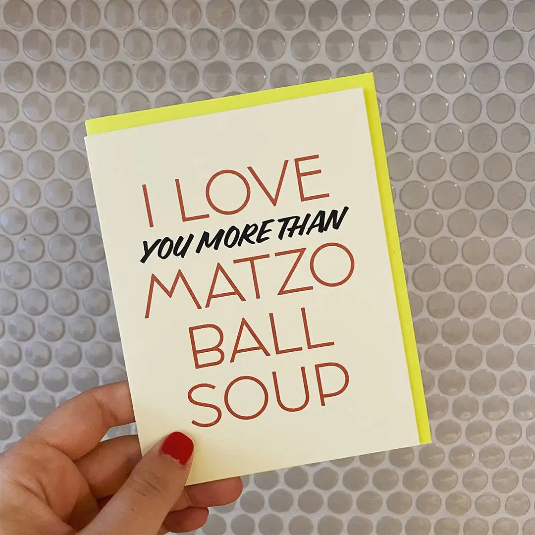 I Love Matzo Ball Soup Card