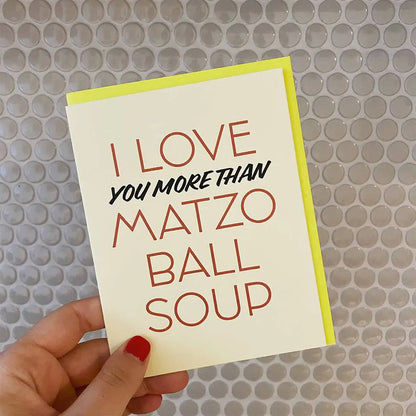 I Love Matzo Ball Soup Card