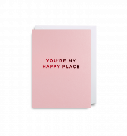 Mini Card Youre My Happy Place