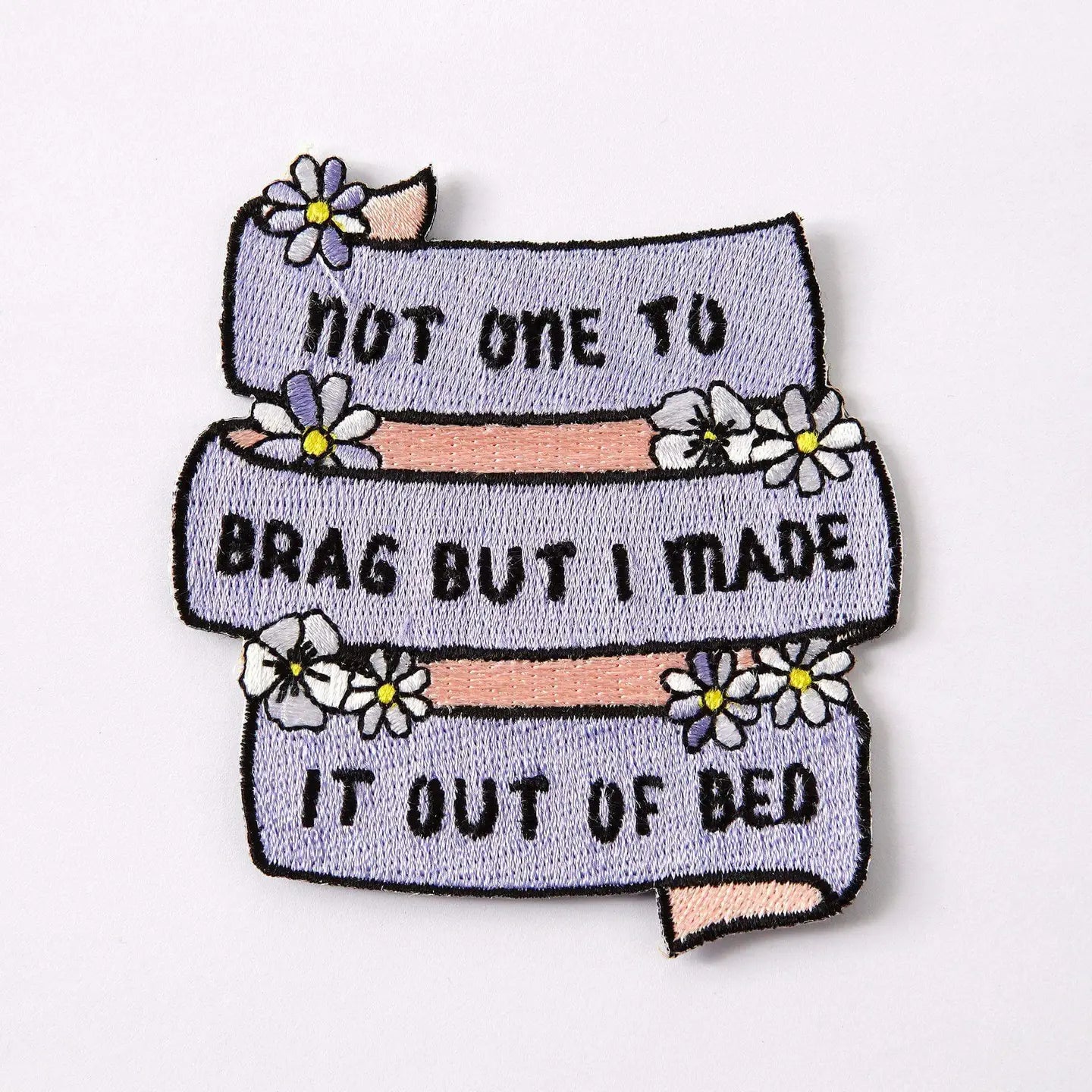 #122 Not One To Brag Embroidered Iron On Patch