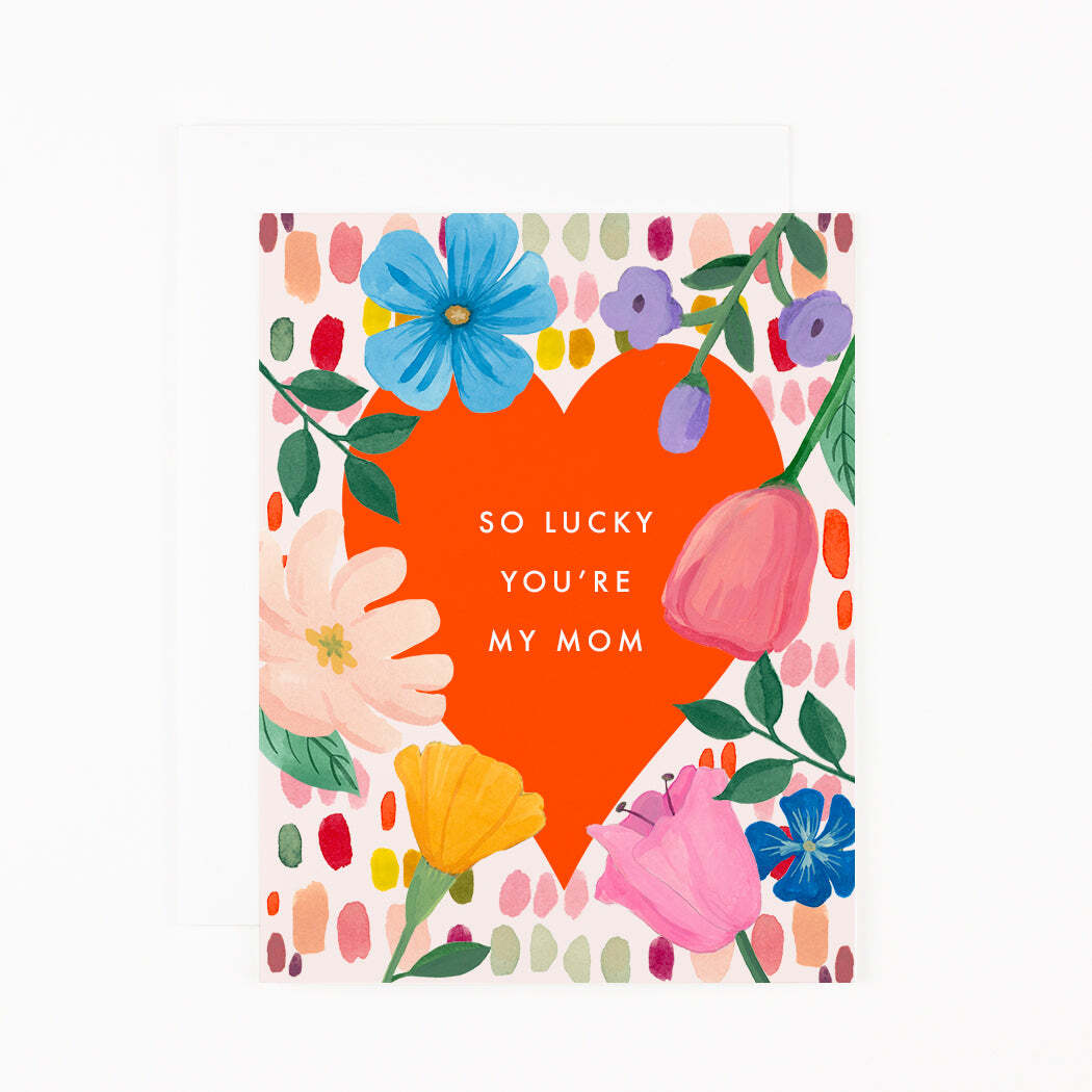 So Lucky You're My Mom Mother's Day Card