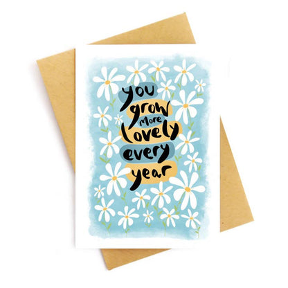 You Grow More Lovely Every Year Card