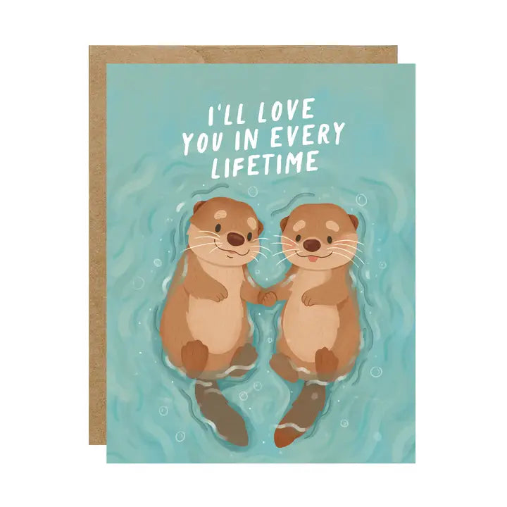 I'll Love You In Every Lifetime Card